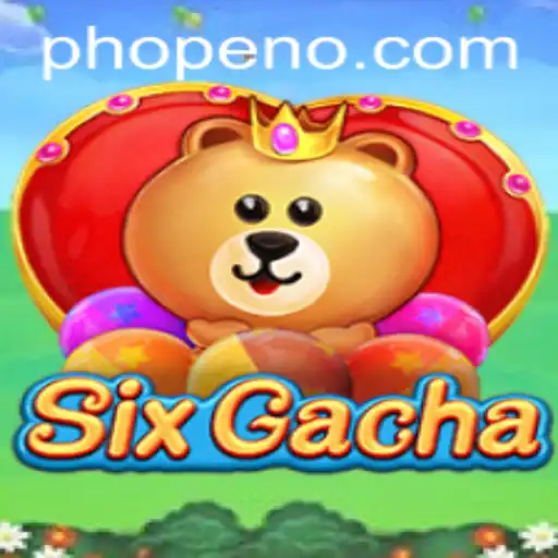 SixGacha: A Comprehensive Guide to PH OPEN
